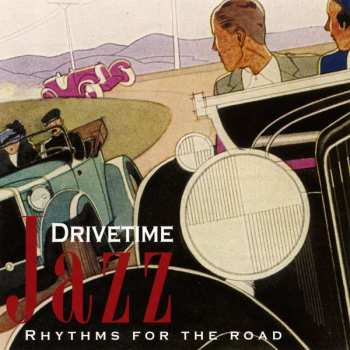 Various: Drivetime Jazz - Rhythms For The Road