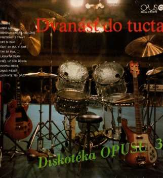 Album Various: Dvanásť Do Tucta - Diskotéka Opusu 3