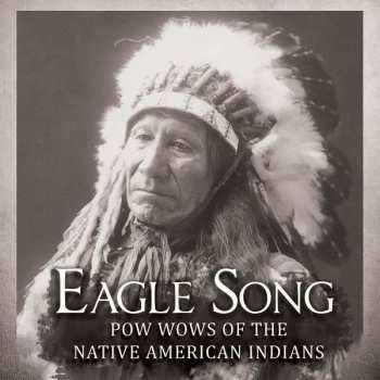 Album Various: Eagle Song – Pow wows of the Native American Indians