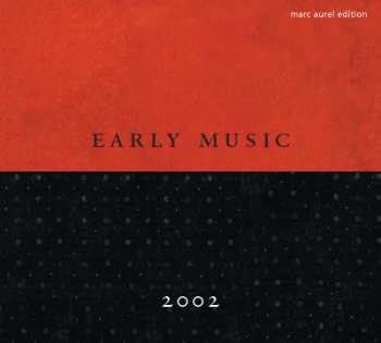 Various: Early Music 2002