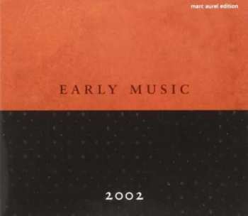 CD Various: Early Music 2002 533832