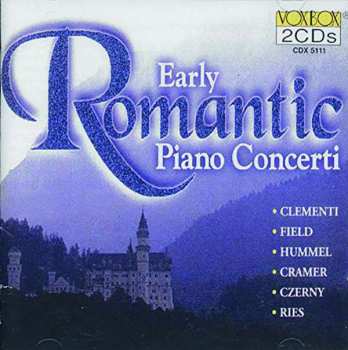 Album Various: Early Romantic Piano Concerti