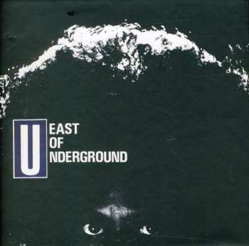Album Various: East Of Underground (Hell Below)