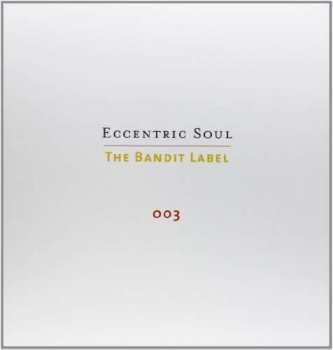 Various: Eccentric Soul: The Bandit Label