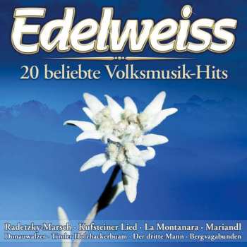Various: Edelweiss: 20 Beliebte Volksmusik-hits