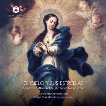 Album Various: El Cielo Y Sus Estrellas - Galant Cathedral Music From New Spain