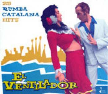 Album Various: El Ventilador - 25 Rumba Catalana Hits
