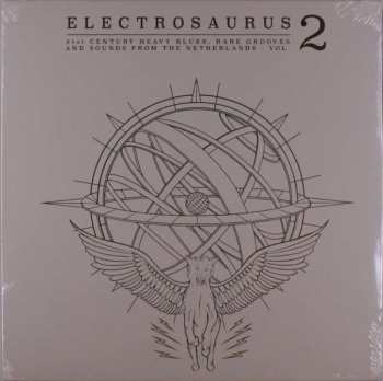 Various: Electrosaurus - 21st Century Heavy Blues, Rare Grooves & Sounds From The Netherlands - Vol.2