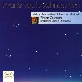 Various: Elmar Gunsch - Weihnachtliche Geschichten & Musik