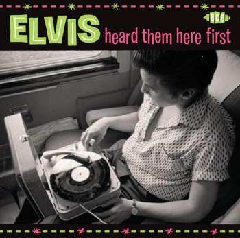 Album Various: Elvis Heard Them Here First