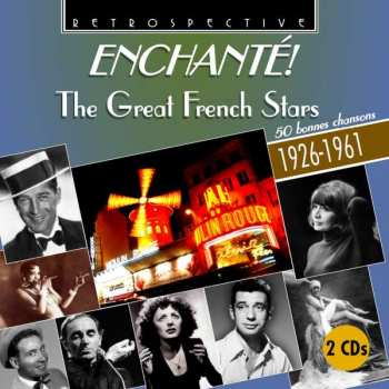Various: Enchanté! The Great French Stars