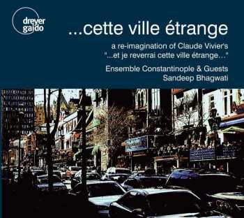 Various: Ensemble Constantinople & Guests - ... Cette Ville Etrange