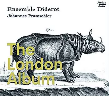 Ensemble Diderot - The London Album