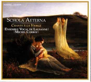 Album Various: Ensemble Vocal De Lausanne - Schola Aeterna
