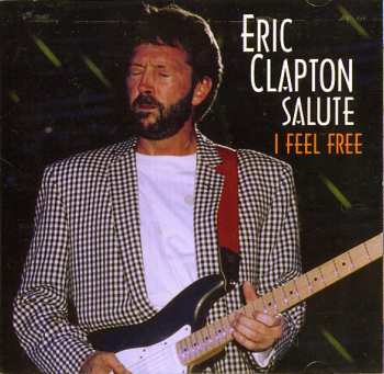 Album Various: Eric Clapton Salute I Feel Free