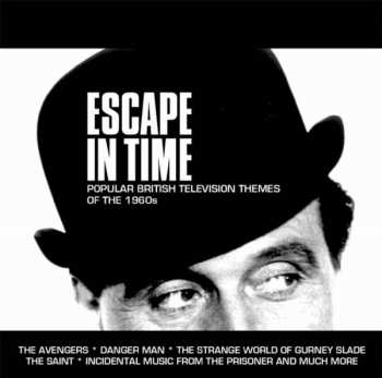 Various: Escape In Time Popular British Television Themes Of The 1960s