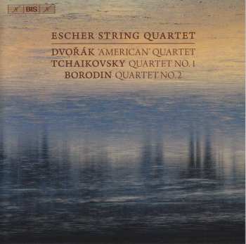 Album Various: Escher String Quartet - Dvorak / Tschaikowsky / Borodin