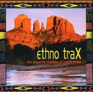 Album Various: Ethno Trax - The Powerful Rhythms Of World Music