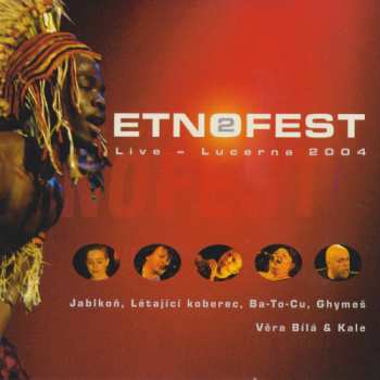 CD Various: Etnofest 2 Live - Lucerna 2004 11668