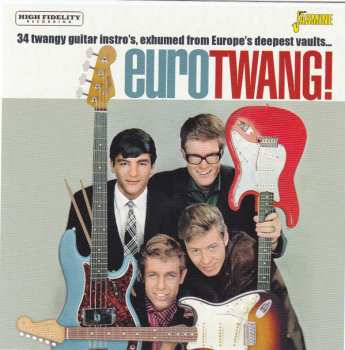 Various: Eurotwang! 34 Twangy Guitar Instro's, Exhumed From Wurope's Deepest Vaults...