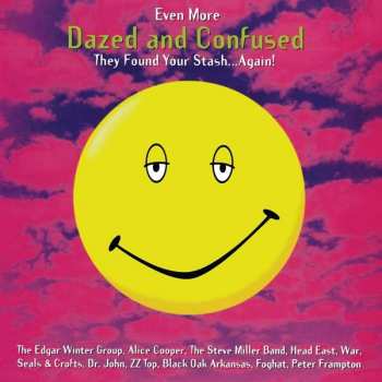 Album Various: Even More Dazed And Confused (Music From The Motion Picture)