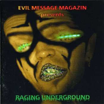 Various: Evil Message Magazin Presents Raging Underground