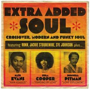 Various: Extra Added Soul (Crossover, Modern and Funky Soul)