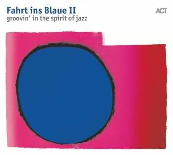 Various: Fahrt Ins Blaue II - Groovin' In The Spirit Of Jazz