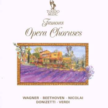 Album Various: Famous Opera Choruses