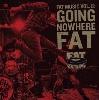 Album Various: Fat Music Vol. 8: Going Nowhere Fat