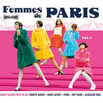 Album Various: Femmes De Paris - Groovy Sounds From The 60's - Vol. 1