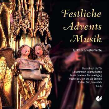Album Various: Festliche Adventsmusik Für Chor & Instrumente