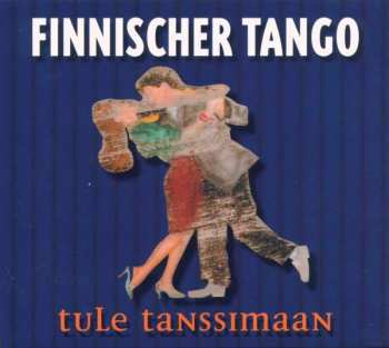 Album Various: Finnischer Tango (Tule Tanssimaan)