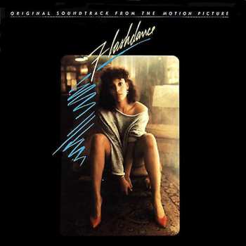 Album Various: Flashdance (Original Soundtrack From The Motion Picture)