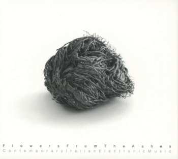 CD Various: Flowers From The Ashes: Contemporary Italian Electronic Music 494513