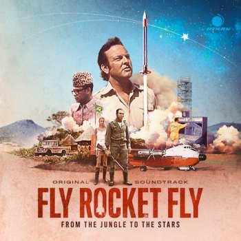 Various: Fly Rocket Fly - From The Jungle To The Stars (Original Soundtrack)