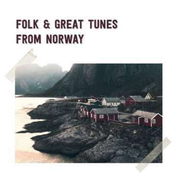 Various: Folk And Great Tunes From Norway