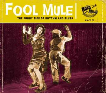 Album Various: Fool Mule (The Funny Side Of Rhythm And Blues)
