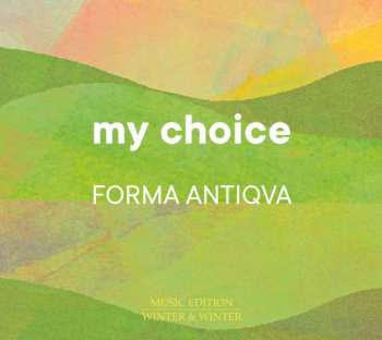 Album Various: Forma Antiqva - My Choice