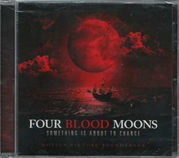 Album Various: Four Blood Moons - Something Is About To Change