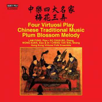 Album Various: Four Virtuosi Play Chinese Traditional Music - Plum Blossom Melody