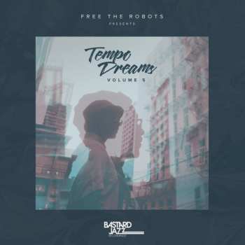 Album Various: Free The Robots Presents: Tempo Dreams, Vol. 5
