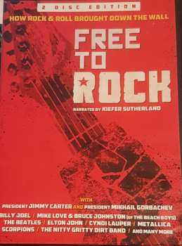 Album Various: Free To Rock (How Rock & Roll Brought Down The Wall)