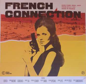 Various: French Connection: Rare Funk, Soul, Jazz from 60's & 70's Made in France