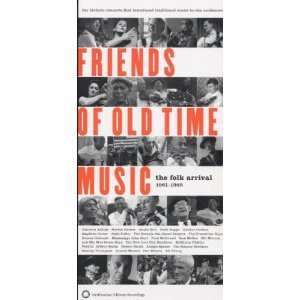 Various: Friends Of Old Time Music (The Folk Arrival 1961-1965)