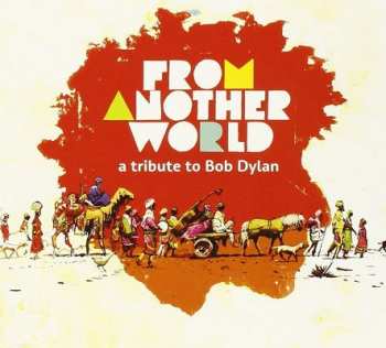 Various: From Another World - A Tribute To Bob Dylan