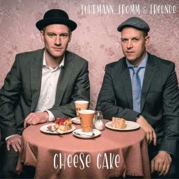 Album Fromm & Freunde Fuhrmann: Cheese Cake