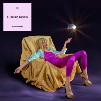 2CD Various: Future Disco 015 (Mirrorball Motel) 379235