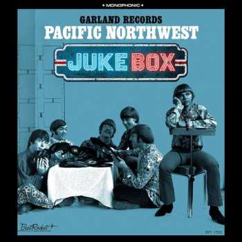 Album Various: Garland Records: Pacific Northwest Juke Box