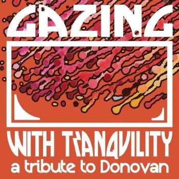Album Various: Gazing With Tranquility : A Tribute To Donovan